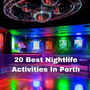 Best nightlife activities in Perth